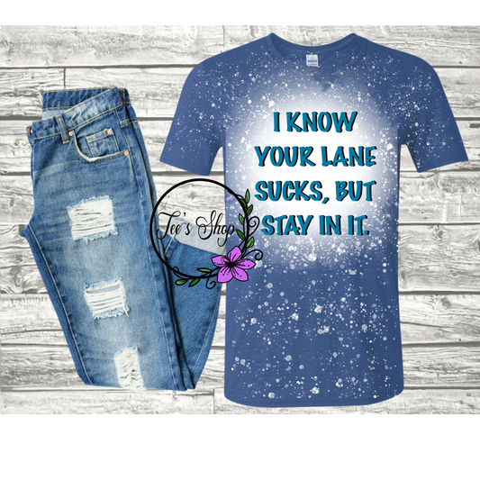 I Know Your Lane Sucks