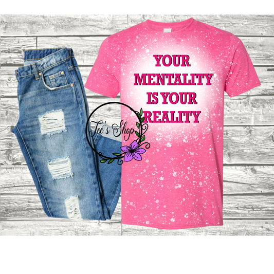 Your Mentality is Your Reality